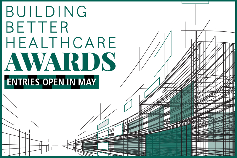 Building Better Healthcare Awards to celebrate two years of entries in one, big ceremony